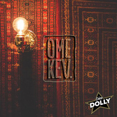 live @ Disco Dolly | ome Kev ★ Part I
