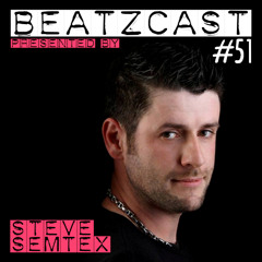 BEATZCAST 51 - Steve Semtex