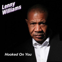 Lenny Williams - Hooked On You (Nigel Lowis remix)