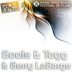 MTG Festival of Funk 5 Mix - Gerry LaBarge vs Goote & Togg