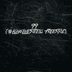 99 (#LongLiveSteelo Freestyle)(Reprod. By The EZA)