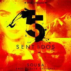 SOU$A - 5 Sentidos (Prod. Caleb Calloway)