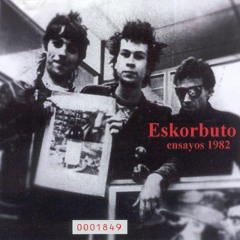Eskorbuto - De bastardos infectada esta la prensa