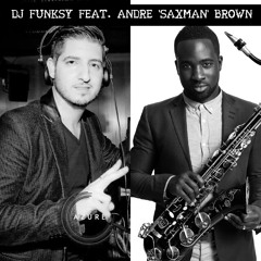 CLUB GROOVES WITH DJ FUNKSY FEAT. ANDRE 'SAXMAN' BROWN (RnB / House / Garage)