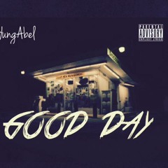 Good Day- Yung Abel