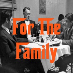 For The Family