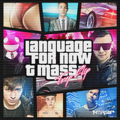 T-Mass - Language For Now (ft. Skrillex, Diplo, Justin Bieber, Porter Robinson, Deadmau5 & Kaskade)