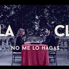 LolaClub - No Me Lo Hagas