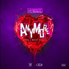 Tre Ward Anymore