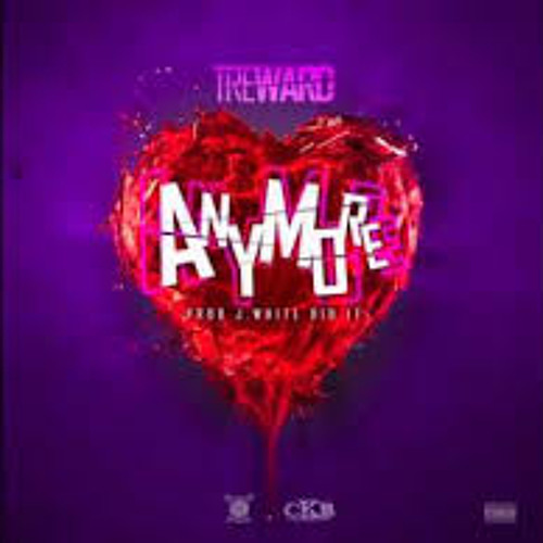 Tre Ward Anymore