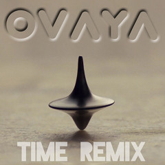 OVAYA vs. hans zimmer - TIME ( Dream within a Dream RMX )