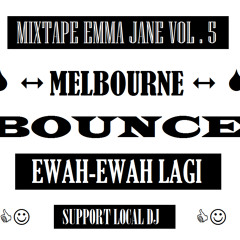 Mixtape Emma Jane Vol.5 - Ewah Dediknyer Bounce