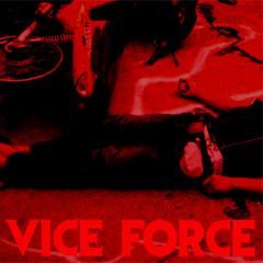 VICE FORCE - Violent Mind
