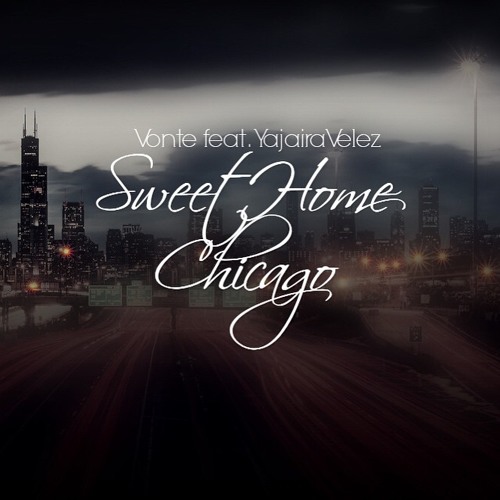 Sweet Home Chicago feat. Yajaira Velez