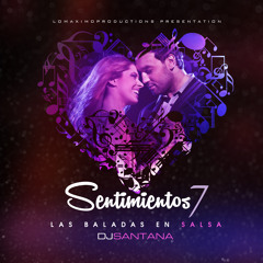DJ Santana - Sentimientos 7 (Las Baladas En Salsa) - LMP - 2014