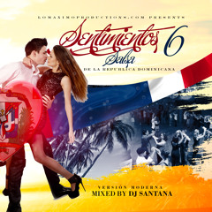 DJ Santana - Sentimientos 6 - Salsa Dominicana (Version Moderna) - LMP - 2013