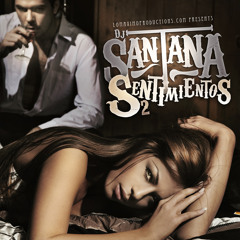 DJ Santana - Sentimientos 2 - LMP - 2011