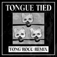 Miley Cyrus - Tongue Tied (Yong Rocc Remix)