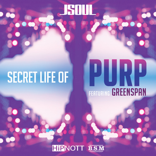 JSOUL: Secret Life of Purp (feat. Greenspan)