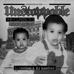 DJ Santana & DJ San One - Unstoppable The Classics 2 (Urban Edition) - LMP - 2012