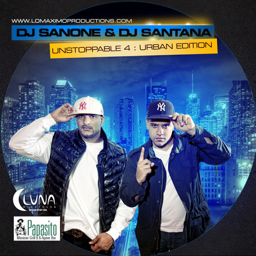 Stream DJ Santana & DJ San One - Unstoppable 4 (Urban Edition