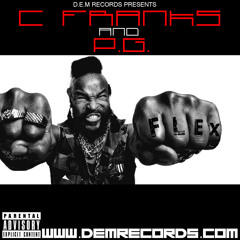 CFranks - Flex - Ft P.G. -prod. By Kid Terror