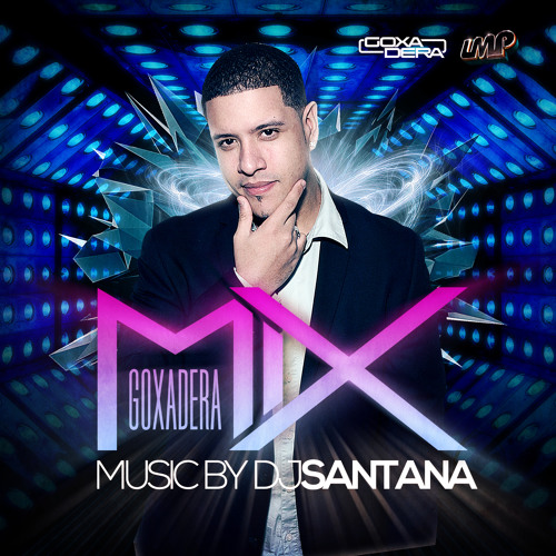 洋楽 DJ SANTANA Stream DJ Santana - Goxadera Mixtape - LMP - 2014 by DJ Santana