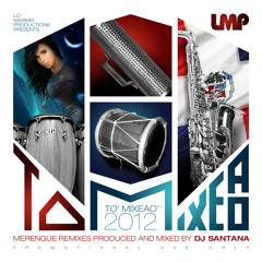 DJ Santana - LMP Presents To Mixeao 2012