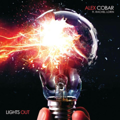Alex Cobar Ft. Rachel Lorin - Lights Out