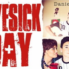 LoveSick Day -Daniel Skye