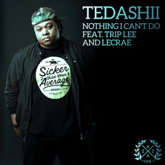 Tedashii - Nothing I Can't Do ft. Trip Lee and Lecrae (Remix)