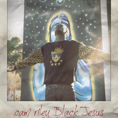 Cam Riley - Black Jesus
