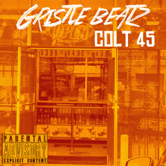 Gristle Beatz - Colt 45