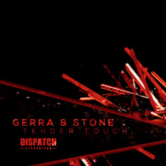 Gerra & Stone - Tender Touch - Dispatch Recordings 092 (CLIP) - OUT NOW