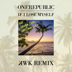 OneRepublic - If I Lose Myself feat. Madilyn Bailey & Corey Gray (KIWIK Remix)
