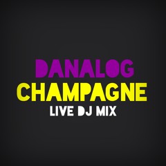Champagne - Live DJ Mix (Free Download)