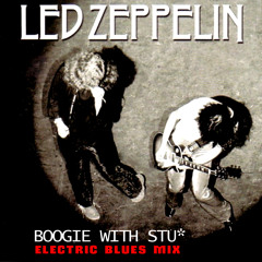 Led Zeppelin - Boogie With Stu *electricblues* mix