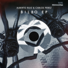 Alberto Ruiz , Carlos Perez - Bilbo - Original Stick -( Stick 105)