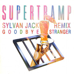 Goodbye Stranger - Supertramp (SLVN Remix)
