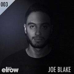 Elrow Music Present to Joe Blake_Podcast003