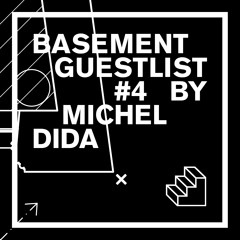 Basement Guestlist #4 by Michel Dida