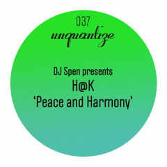 H@K - Peace And Harmony  (Sudad G Remix) Preview Cut
