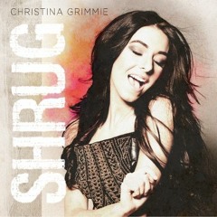 Christina Grimmie - Shrug