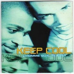 Keep Cool - L'homme Qu'il Me Faut