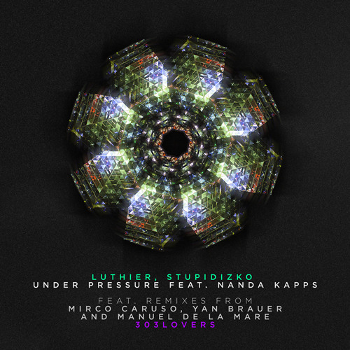 03 Luthier, Stupidizko - Under Pressure Feat Nanda Kapps (Mirco Caruso Remix)