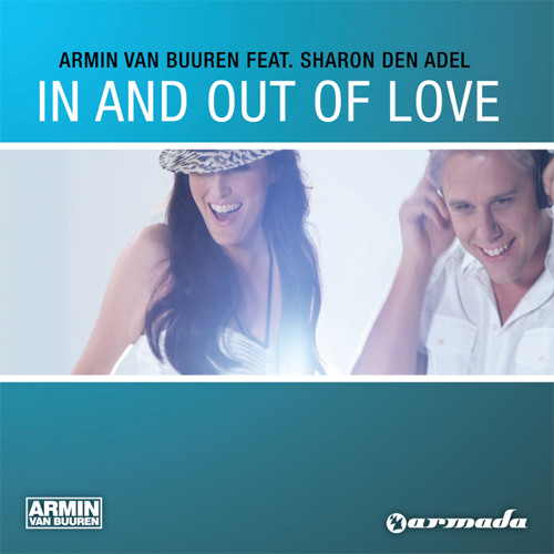 Stream Armin van Buuren feat. Sharon den Adel - In And Out Of Love by Armin  van Buuren | Listen online for free on SoundCloud