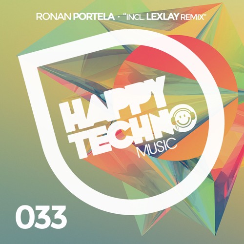Ronan Portela - Sloppy (Lexlay Remix)[Happy Techno Music]