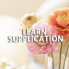 LEARN Supplication | Dua | Perform Salah ( Namaz ) Correctly with English & Urdu by Saad Al-Quraishi