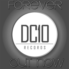 Forever - Danzik (Original mix) FREE DOWNLOAD [OUT NOW ON DC10 RECORDS17/05]