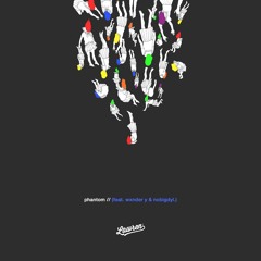 Lawren - Phantom ft. Wxnder y & nobigdyl.